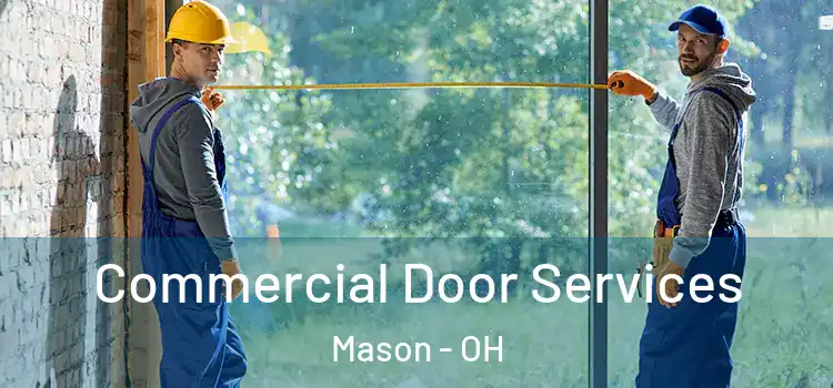  Commercial Door Services Mason - OH