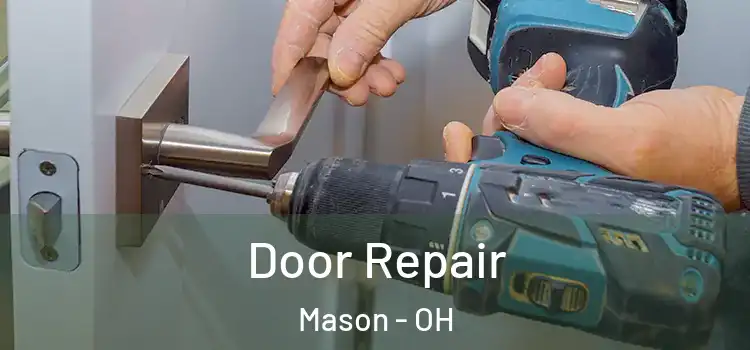 Door Repair Mason - OH