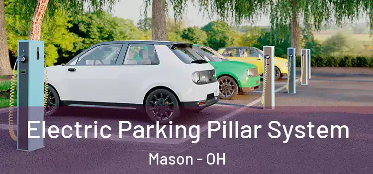 Electric Parking Pillar System Mason - OH