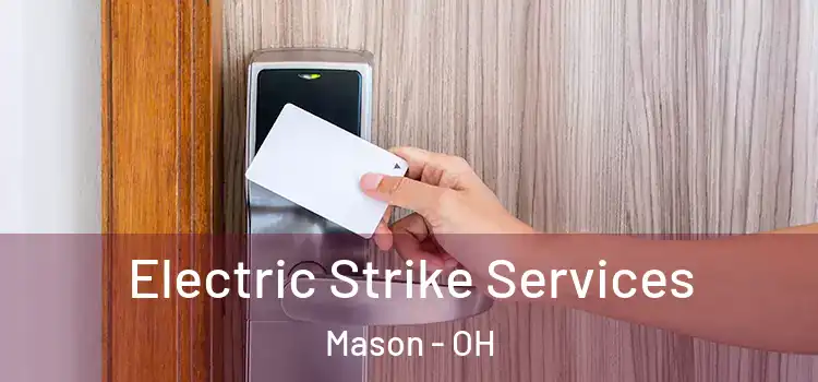 Electric Strike Services Mason - OH