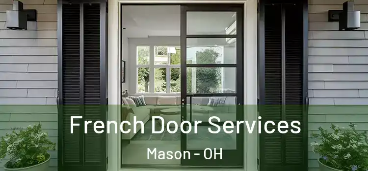 French Door Services Mason - OH