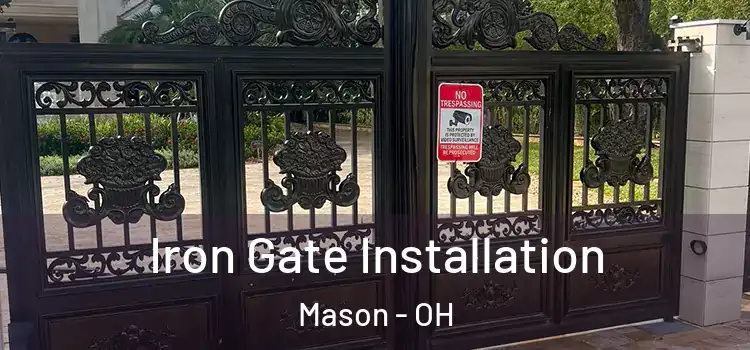 Iron Gate Installation Mason - OH