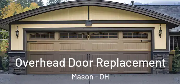  Overhead Door Replacement Mason - OH
