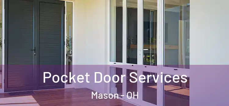 Pocket Door Services Mason - OH