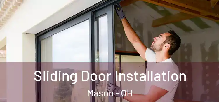 Sliding Door Installation Mason - OH