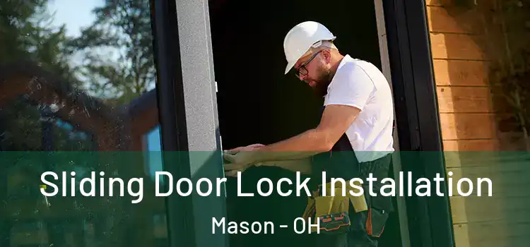  Sliding Door Lock Installation Mason - OH