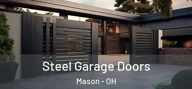 Steel Garage Doors Mason - OH